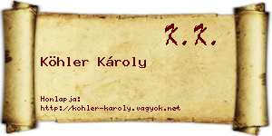Köhler Károly névjegykártya